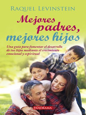 cover image of Mejores padres, mejores hijos